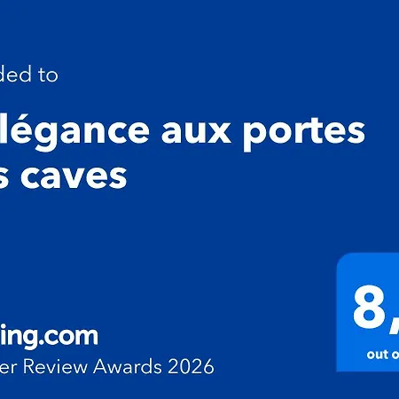 L'elegance Aux Portes Des Caves